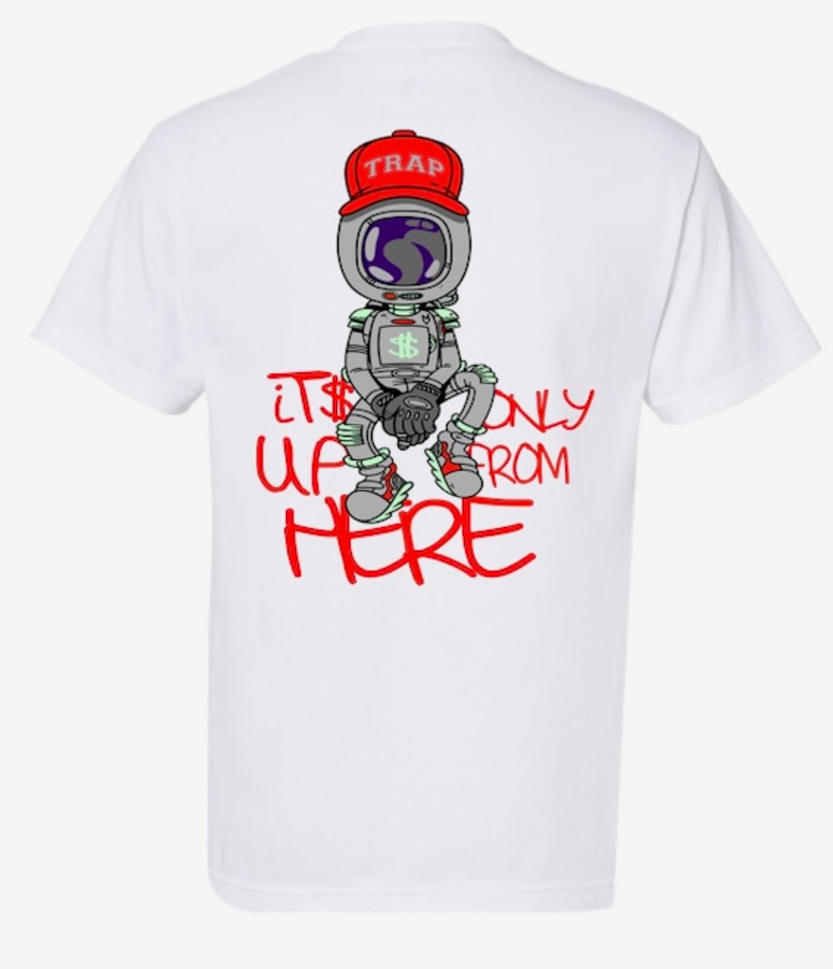 It's Only Up From Here T-Shirt